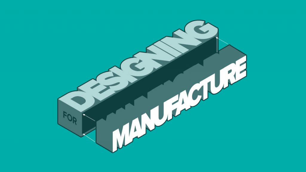Designing for Manufacture