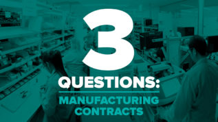 3 questions to ask before signing a manufacturing contract
