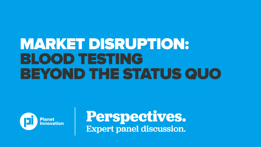 Market disruption: blood testing beyond the status quo title card