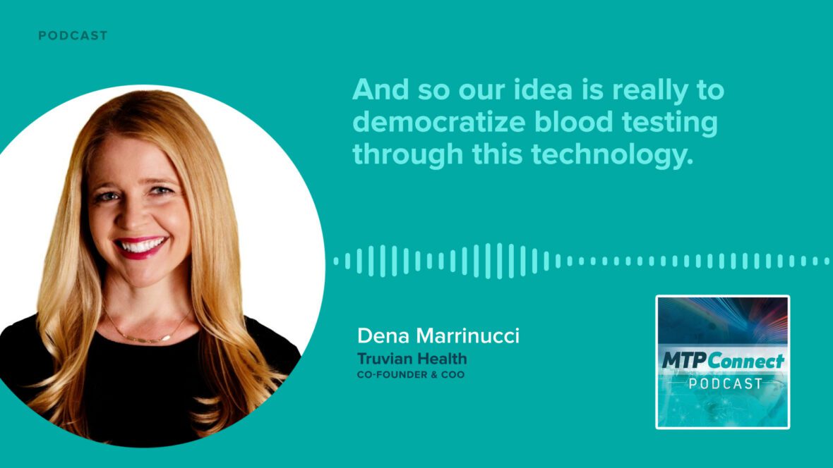 MTP Connect Podcast - Interview with Dena Marrinucci, Truvian Health